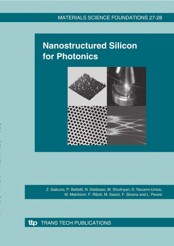 Nanostructured Silicon For Photonics 1st Edition Z Gaburro L Pavesi P Bettotti N Daldosso M Ghulinyan Daniel Navarro Urrios M Melchiorri F Riboli M Saiani F Sbrana