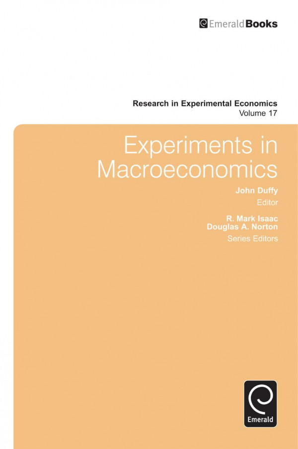 Experiments In Macroeconomics John Duffy R Mark Isaac Douglas Norton