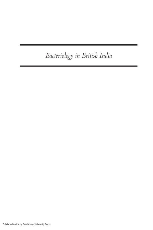 Bacteriology In British India Laboratory Medicine And The Tropics 1st Edition Pratik Chakrabarti