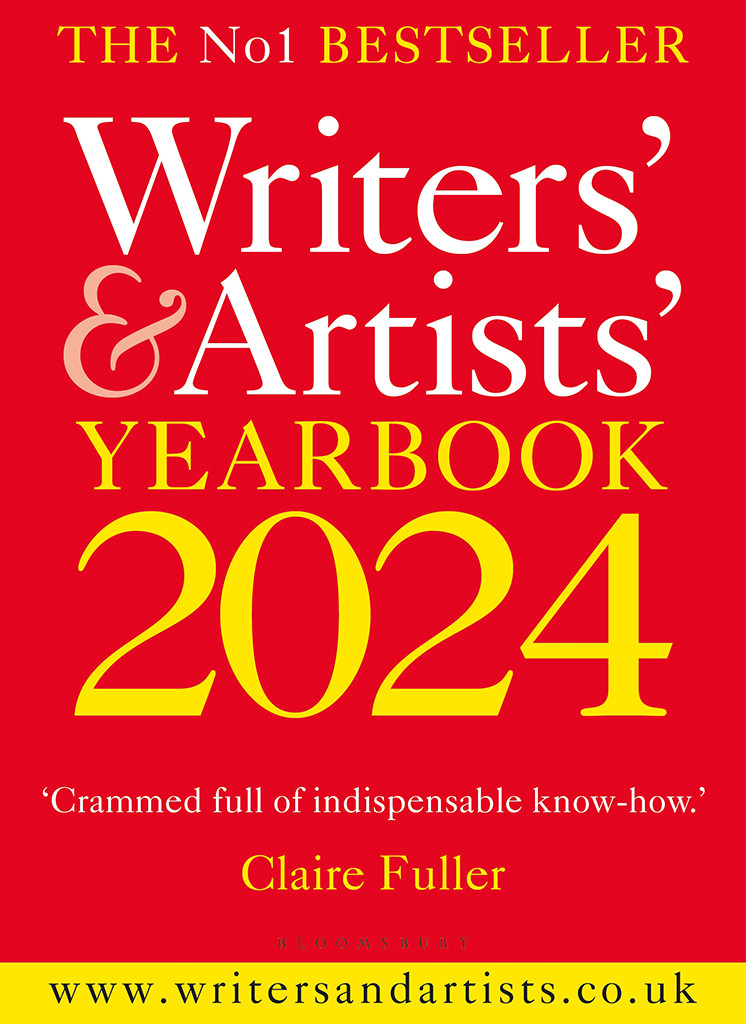 Writers Artists Yearbook 2024 The Best Advice On How To Write And Get Published Writers And Artists 117th Edition 117th Bloomsbury Publishing