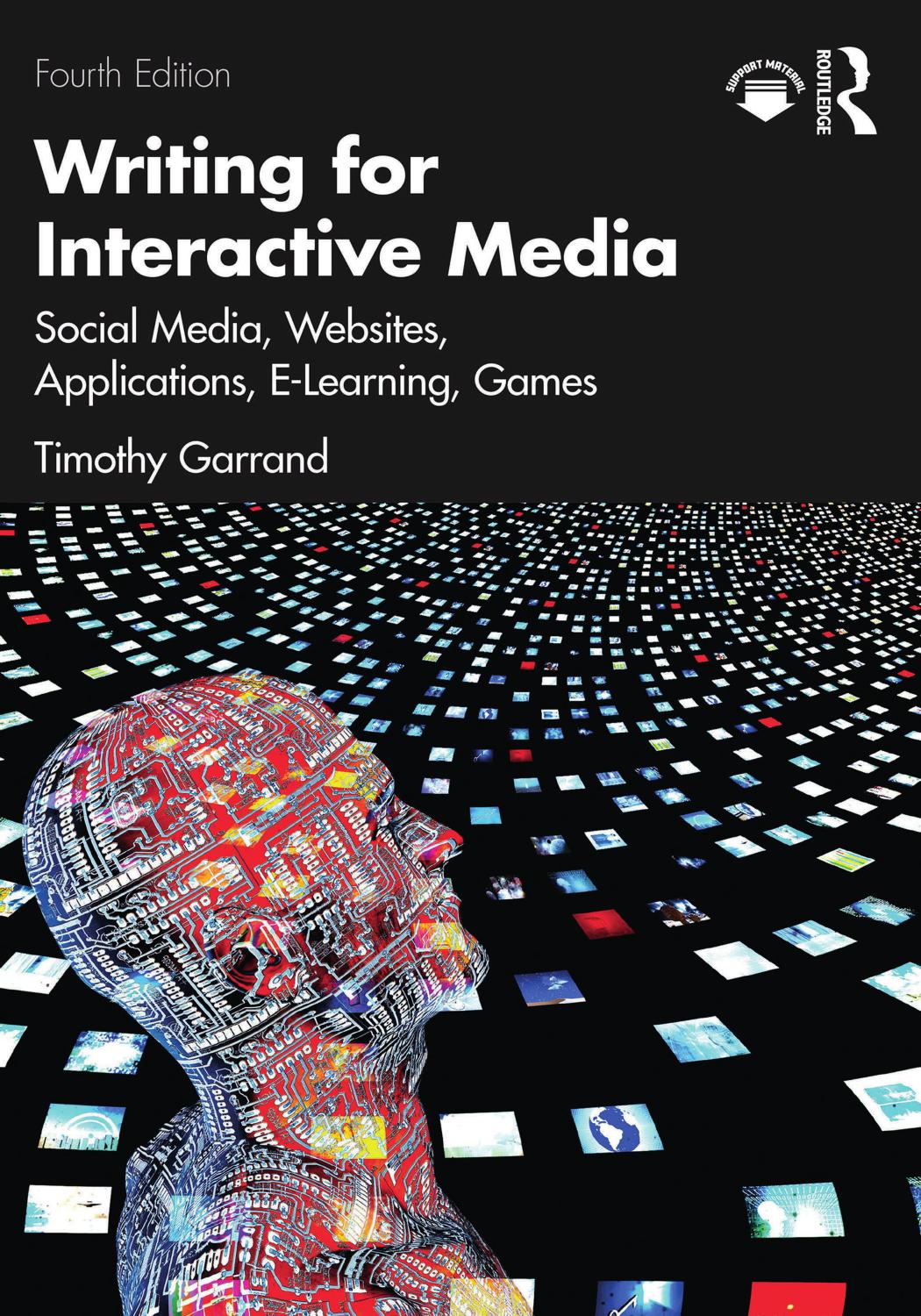 Writing For Interactive Media Social Media Websites Applications Elearning Games 4th Edition Timothy Garrand