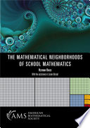 The Mathematical Neighborhoods Of School Mathematics Hyman Bass