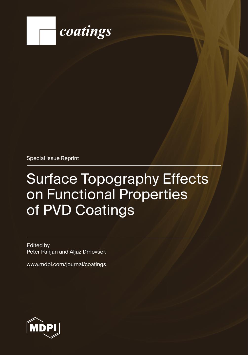 Surface Topography Effects On Functional Properties Of Pvd Coatings Peter Panjan