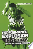 Performance Explosion In Sports An Antidopingconcept Elmar Wienecke