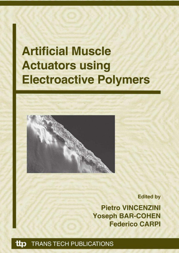 Artificial Muscle Actuators Using Electroactive Polymers 1st Edition Pietro Vincenzini Yoseph Barcohen Federico Carpi