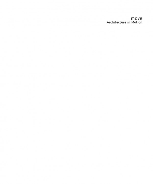Move Architecture In Motion Dynamic Components And Elements Michael Schumacher Oliver Schaeffer Michaelmarcus Vogt Anna Anna Scheuermann