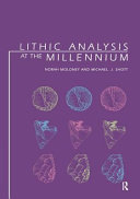 Lithic Analysis At The Millennium Norah Moloney Michael J Shott