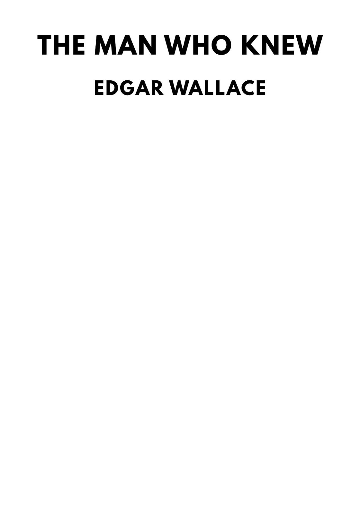 The Man Who Knew Edgar Wallace