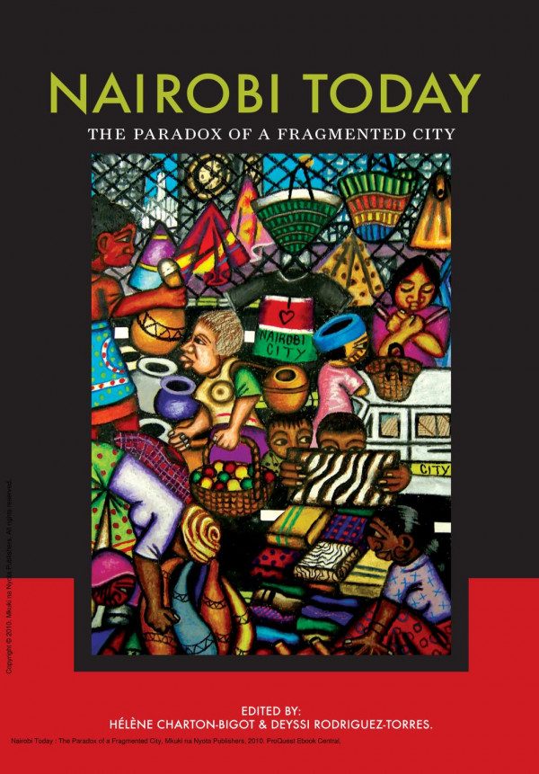 Nairobi Today The Paradox Of A Fragmented City 1st Edition Helene Chartonbigot Deyssi Rodrigueztorres