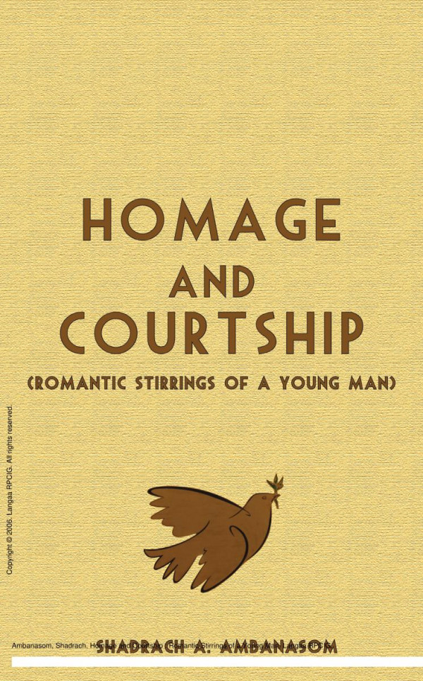 Homage And Courtship Romantic Stirrings Of A Young Man 1st Edition Shadrach Ambanasom