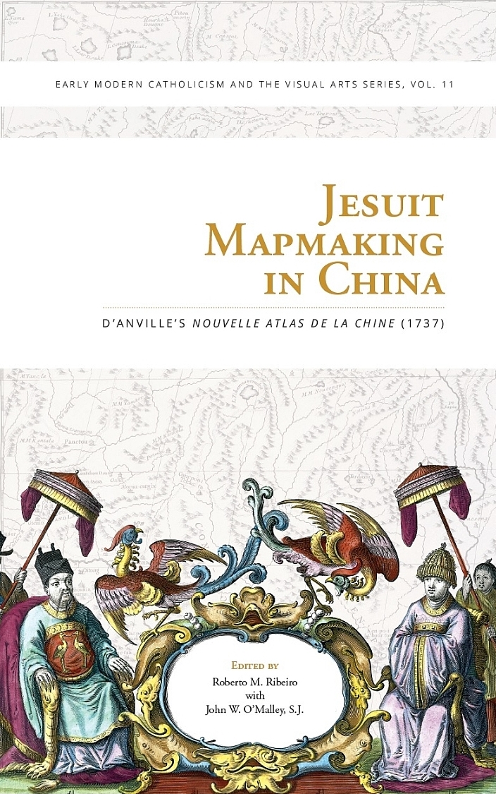 Jesuit Mapmaking In China Danvilles Nouvelle Atlas De La Chine 1737 Marek Inglot
