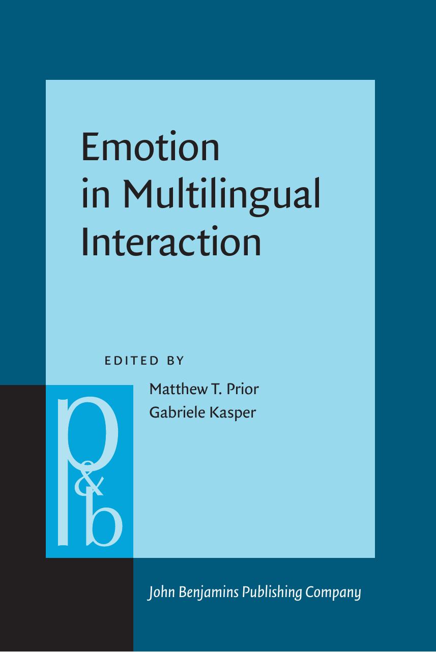 Emotion In Multilingual Interaction Matthew T Prior Gabriele Kasper