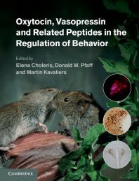 Oxytocin Vasopressin And Related Peptides In The Regulation Of Behavior Elena Choleris Donald W Pfaff Martin Kavaliers