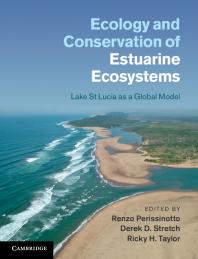 Ecology And Conservation Of Estuarine Ecosystems Lake St Lucia As A Global Model Renzo Perissinotto Derek D Stretch Ricky H Taylor