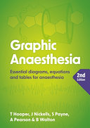 Graphic Anaesthesia Essential Diagrams Equations And Tables For Anaesthesia 2nd Edition 2nd Tim Consultant In Intensive Care Medicine And Anaesthesia Hooper