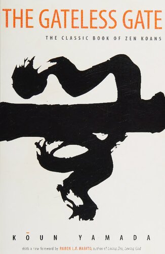 The Gateless Gate The Classic Book Of Zen Koans Yamada Kun Trans