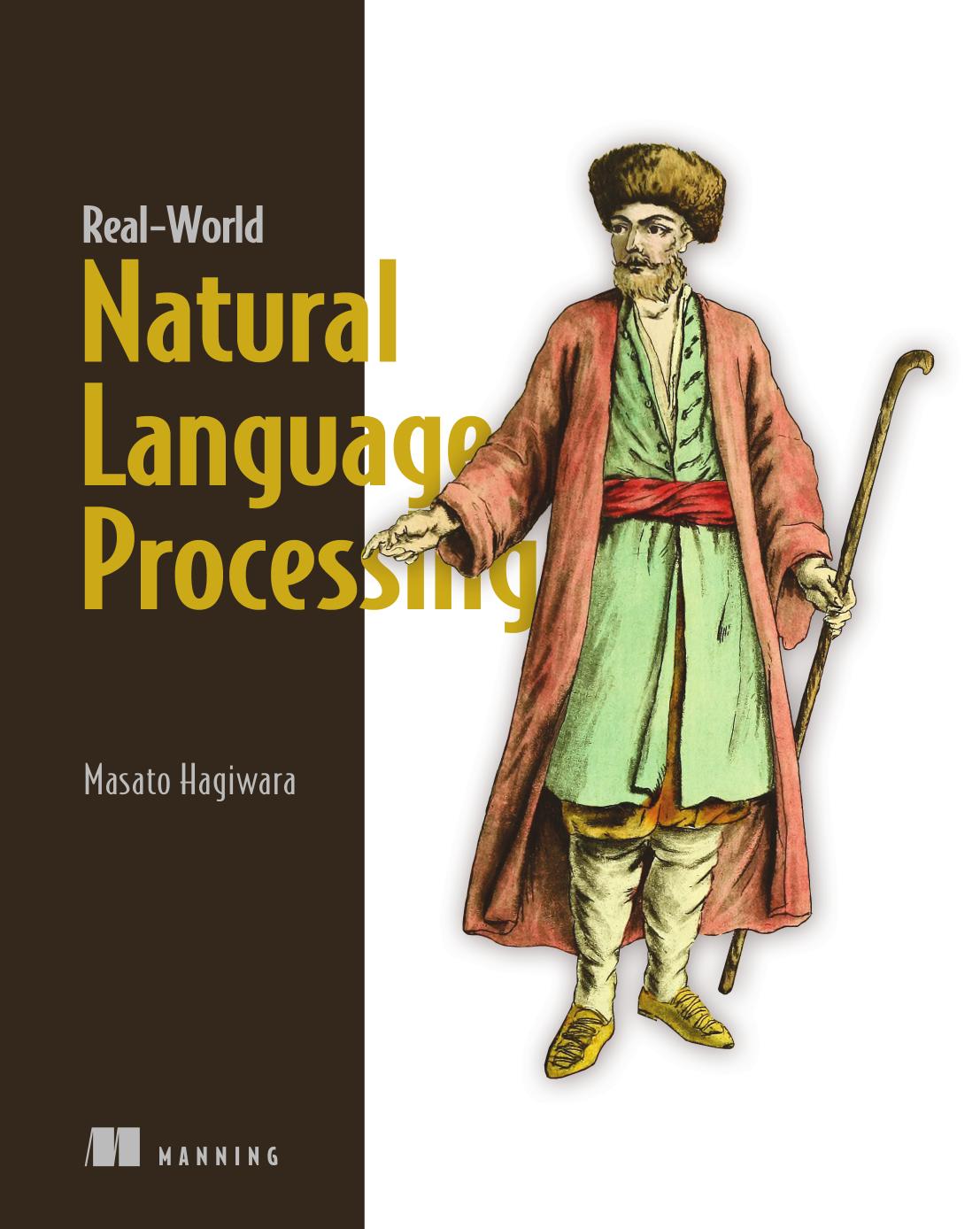 Realworld Natural Language Processing Practical Applications With Deep Learning 1st Edition Masato Hagiwara