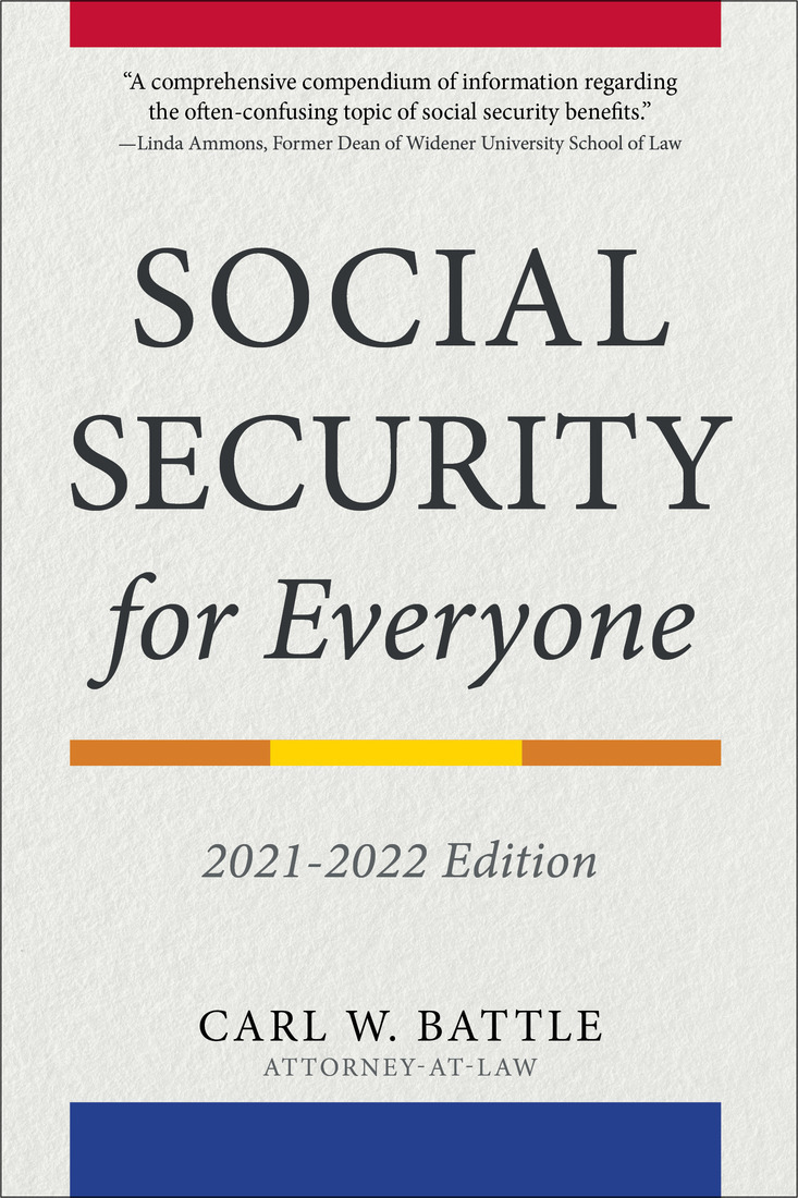 Social Security For Everyone 20212022 Edition Carl W Battle