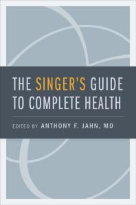 The Singers Guide To Complete Health Anthony F Jahn