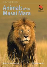 Animals Of The Masai Mara Adam Scott Kennedy Vicki Kennedy