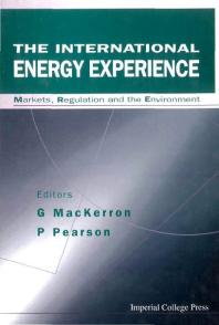 International Energy Experience The Markets Regulation And The Environment G Mackerron Peter J Pearson