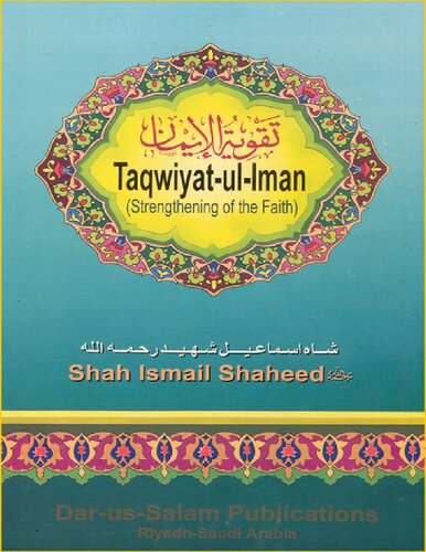Taqwiyatuliman Strengthening Of The Faith 2nd Edition Shah Ismail Shaheed Badr Azimabadi Darussalam
