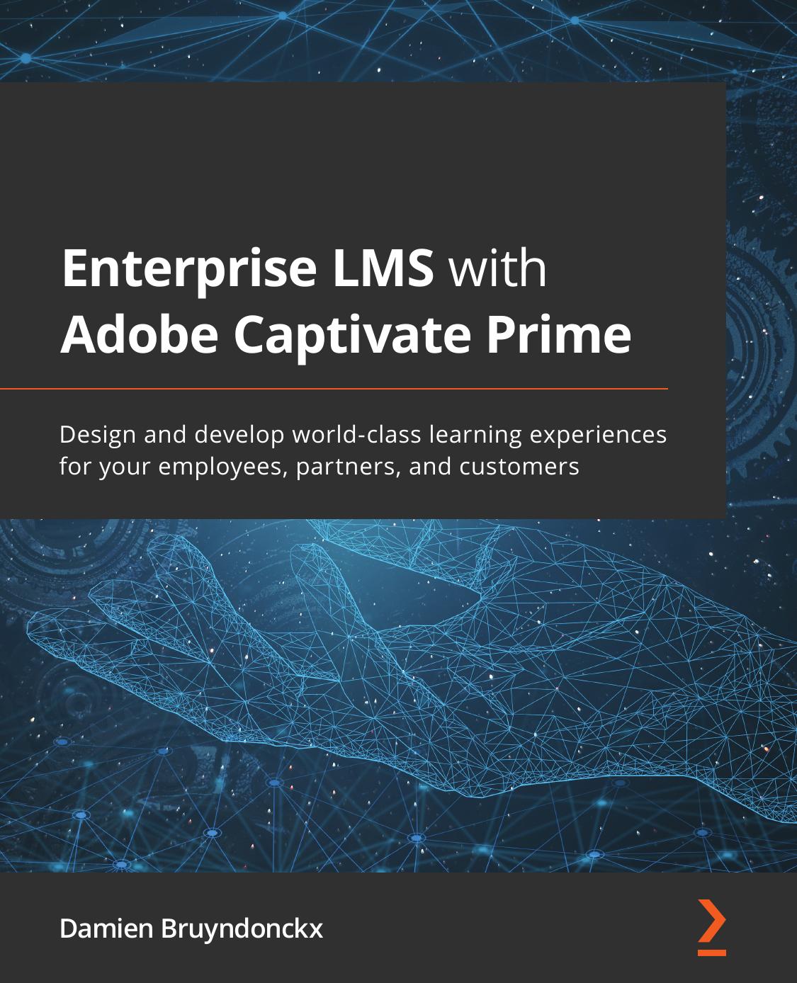 Enterprise Lms With Adobe Captivate Prime Damien Bruyndonckx