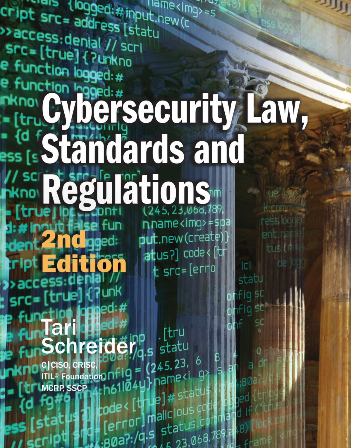 Cybersecurity Law Standards And Regulations 2nd Edition Tari Schreider