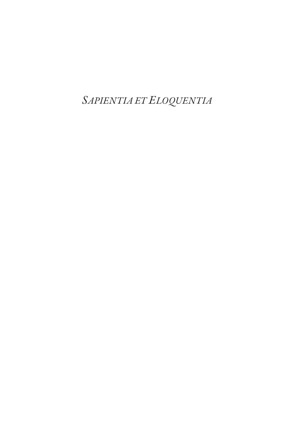 Sapientia Et Eloquentia Meaning And Function In Liturgical Poetry Music Drama And Biblical Commentary In The Middle Ages Gunilla Iversen Nicolas Bell