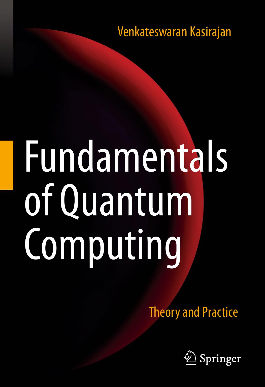 Fundamentals Of Quantum Computing Theory And Practice Venkateswaran Kasirajan