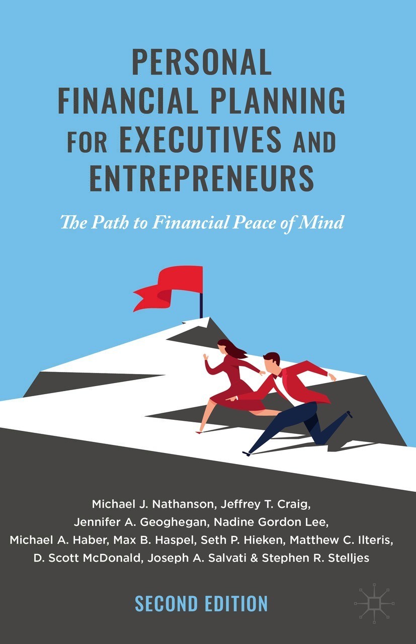 Personal Financial Planning For Executives And Entrepreneurs The Path To Financial Peace Of Mind Michael J Nathanson