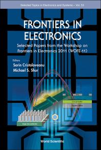 Frontiers In Electronics Selected Papers From The Workshop On Frontiers In Electronics 2011 Wofe11 Selected Papers From The Workshop On Frontiers In Electronics 2011 Sorin Cristoloveanu Michael S Shur
