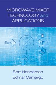 Microwave Mixer Technology And Applications 1st Edition Bert Henderson Edmar Camargo