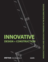 Innovative Design And Construction Stefan Behling Christian Brensing Andreas Fuchs Christoph Ingenhoven
