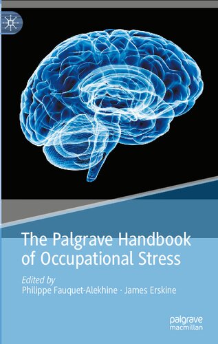 The Palgrave Handbook Of Occupational Stress Philippe Fauquetalekhine