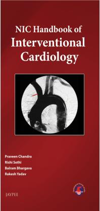 Nic Handbook Of Interventional Cardiology 1st Edition Praveen Chandra Rishi Sethi Balram Bhargava