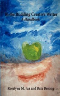 To The Budding Creative Writer A Handbook A Handbook 1st Edition M Jua Bate Besong