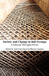 Society And Change In Bali Nyonga Critical Perspectives 1st Edition Jude Fokwang Kehbuma Langmia