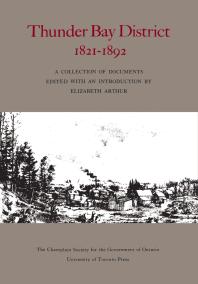 Thunder Bay District 1821 1892 1st Edition Elizabeth Arthur