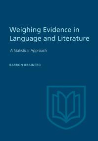 Weighting Evidence In Language And Literature A Statistical Approach 1st Edition Barron Brainerd
