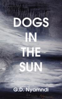 Dogs In The Sun 1st Edition D Nyamndi