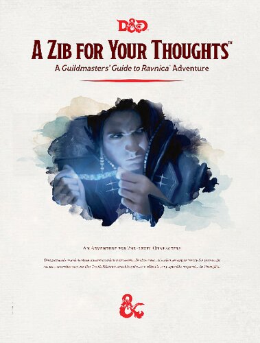 A Zib For Your Thoughts A Guildmasters Guide To Ravnica Adventure 1st Edition Wizards Of The Coast