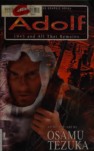 Adolf 1945 And All That Remains Osamu Tezuka