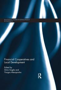 Financial Cooperatives And Local Development 1st Edition Silvio Goglio Yiorgos Alexopoulos