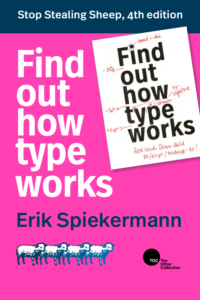 Stop Stealing Sheep Find Out How Type Works 4th Edition Erik Spiekermann