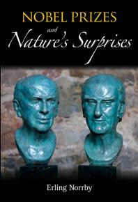 Nobel Prizes And Natures Surprises Erling Norrby