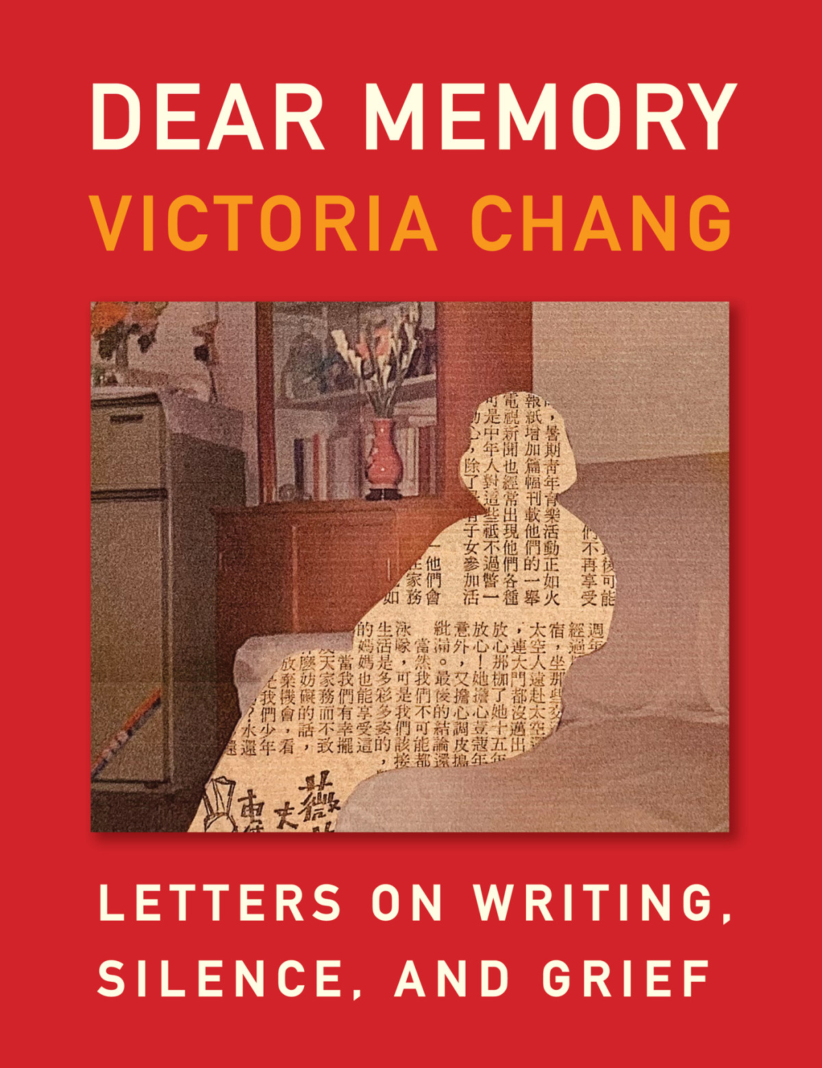 Dear Memory Victoria Chang