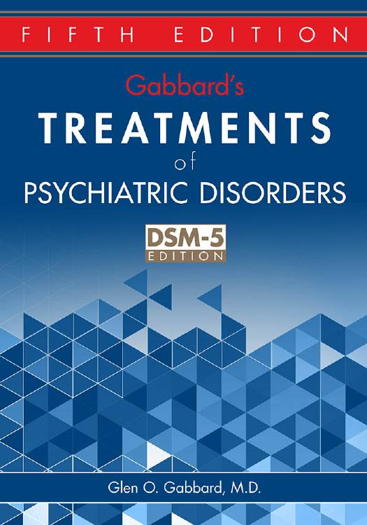Gabbards Treatments Of Psychiatric Disorders Glen O Gabbard