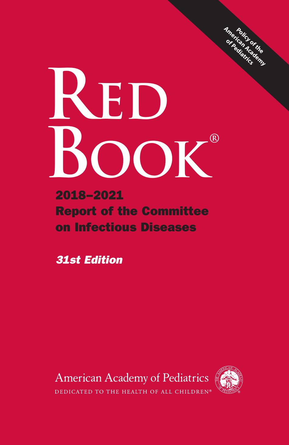 Red Book 2018 Report Of The Committee On Infectious Diseases David W Kimberlin Mary Anne Jackson