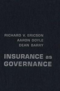 Insurance As Governance 1st Edition Dean Barry Aaron Doyle Diana Ericson